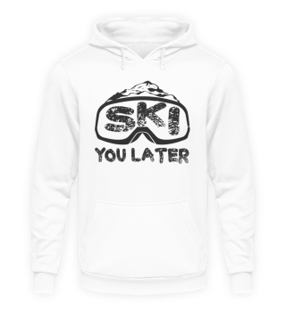 Ski you Later - Funny ski Shirt