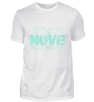 Your Faith Can Move Mountains Christian Religious Blessings