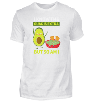 Guac Is Extra Gift Funny Guac Maker
