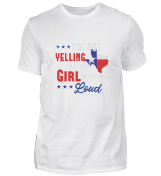 Loud Texas Girl Shirt