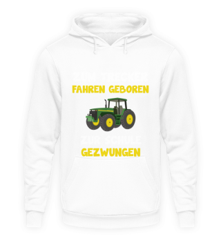 Traktor Schule Landwirt cooler Spruch