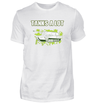 Tanks A Lot Tanks saying Funny tank driv