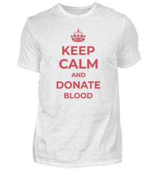 Keep calm and donate blood