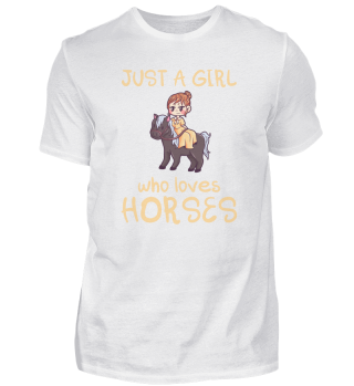 Just A Girl Who Loves Horses Pferd Pony