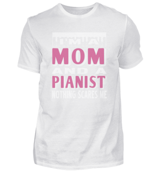 I'm A MOM & A Pianist Nothing Scares Me
