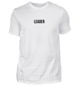 Leader Shirt For Leaders