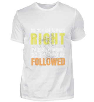 §1 I am always right - §2 If I have no r