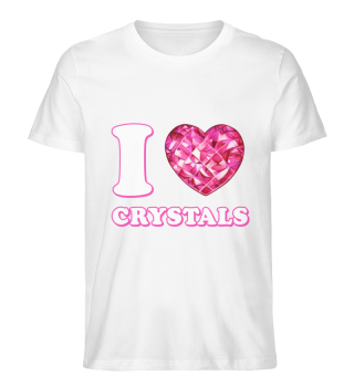 I Love Crystals