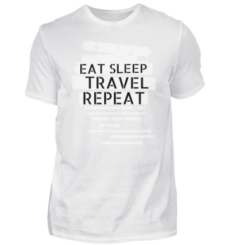 travel - Eat sleep travel repeat