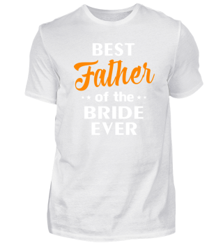 Best Father Of The Bride Ever