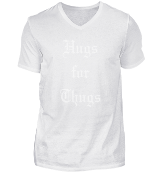 Hugs for Thugs