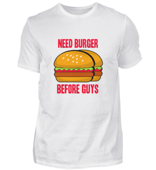 Burger Before Guys