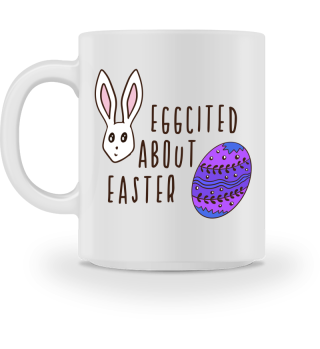 Easter Cute Humorous Eggcited About Easter Pun Quote Funny