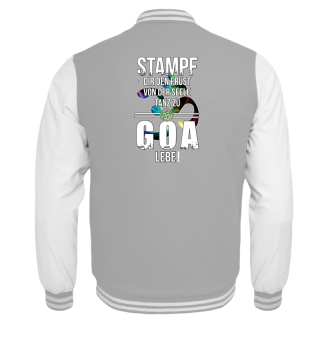 Goa Stampfen Stampf Shirt Lebe Geschenk