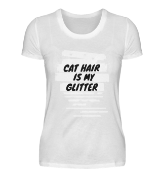 cats - cat hair is my glitter