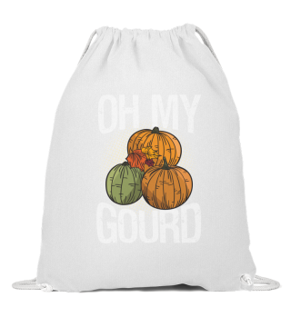 Oh My Gourd Kürbis Pumpkin Lustig Spruch