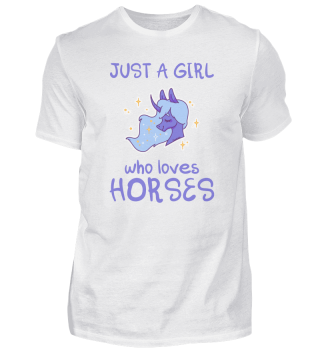 Just A Girl Who Loves Horses Horse Pony