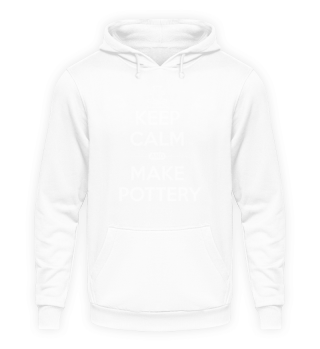 Töpfern Keep Calm Make Pottery Geschenk