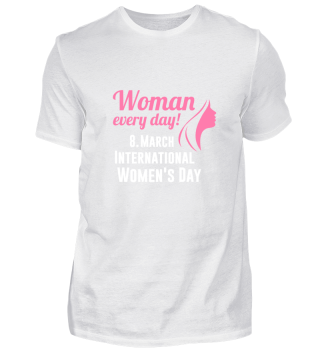 Woman every day! 8. March International 