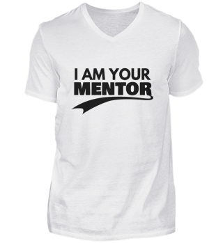 i am your mentor