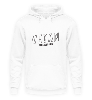 Vegan because I care