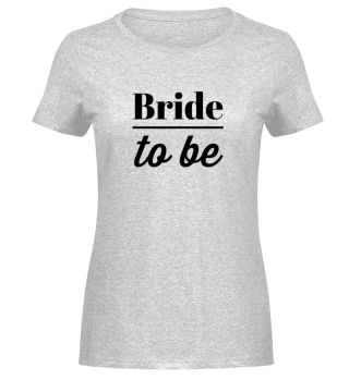 Bride to be 