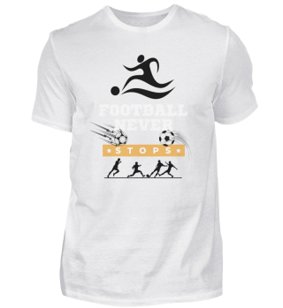 Football Never Stops Football Player Cool Gift