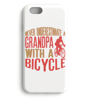 Never Underestimate A Grandpa With A Bicycle Cool Funny Gift