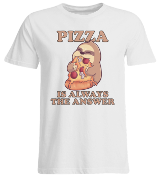 Pizza Is Always The Answer sloth