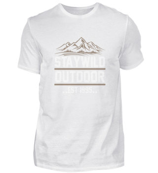 Stay wild outdoors