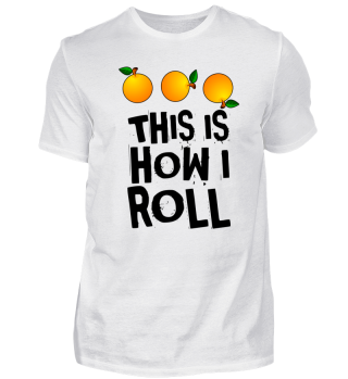Orange rolling