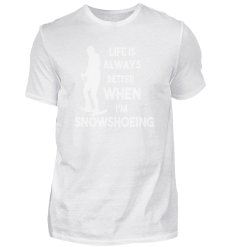 Better Life with Snowshoes Schneeschuh