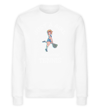 Just A Girl Who Loves Tennis