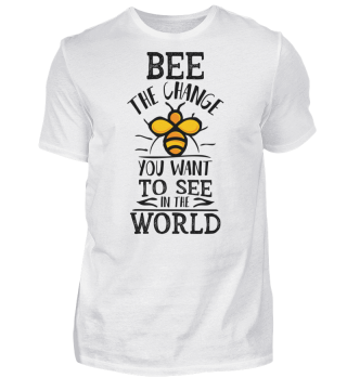 Bienen Imker Bee The Change Gandhi Zitat
