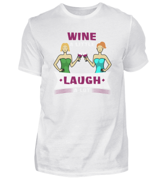 Wein Wine a little Laugh a lot 