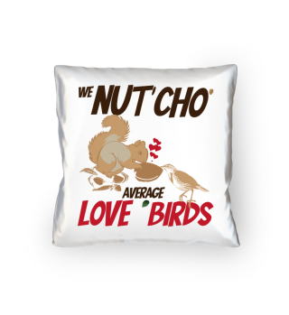 We nutcho average love birds Valentine