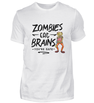 Zombies Eat Brains Lustiger Spruch Sprüche