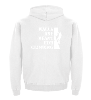 Walls are meant for climbing sport gift