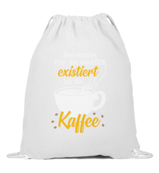 Kaffee · Die einzige Fee