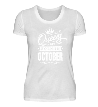 Queens are born in October Oktober Shirt