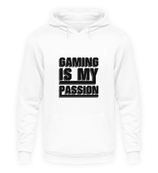 Gaming is my Passion - Gaming