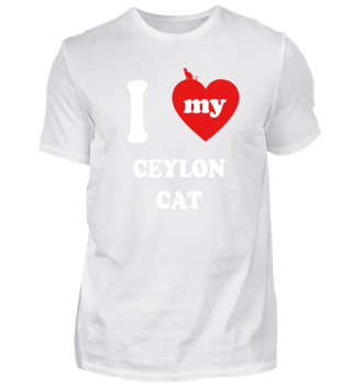 I Love my Ceylon Cat Katze