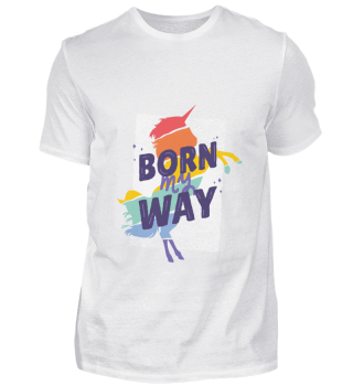 Born my way, Einhorn, gay pride flagge