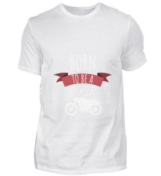Motorrad Born to be a Biker