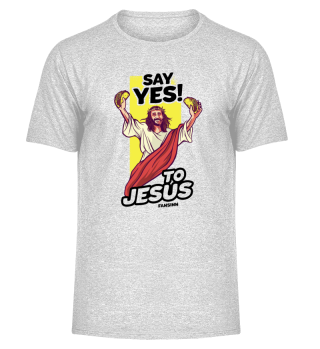 Say Yes To Jesus