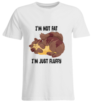 im not fat just fluffy