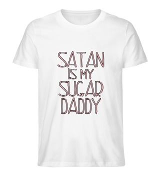 Satan Is My Sugar Daddy