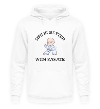 Life Is Better With Karate