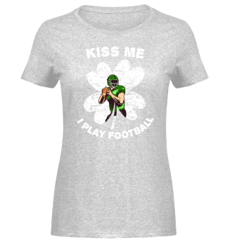 Kiss Me I Play Football Irland
