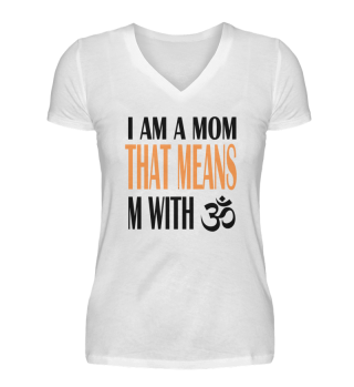 Damen Yoga Shirt I AM A MOM